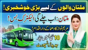 Multan Electric Buses Maryam Nawaz Another Major Punjab City